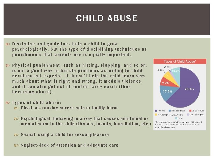 CHILD ABUSE Disc ipline and guidelines help a child to grow psyc hologically, but