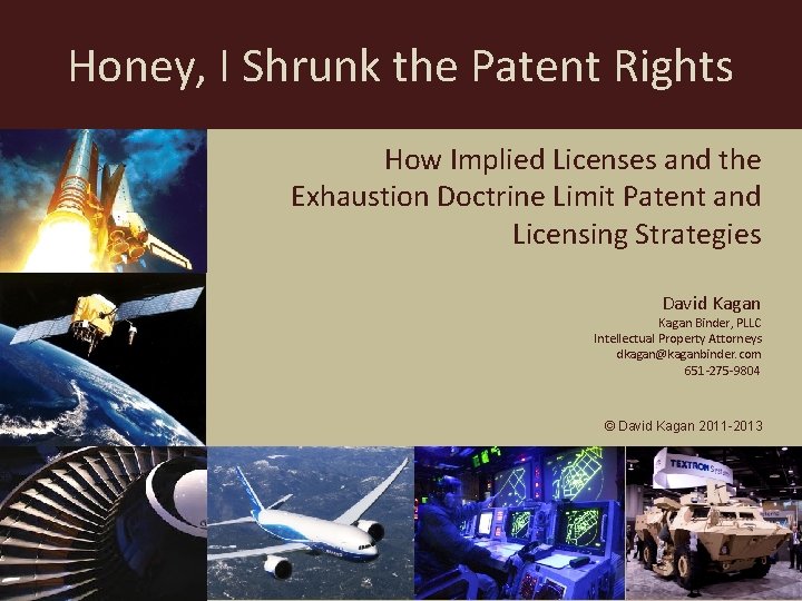 Honey, I Shrunk the Patent Rights How Implied Licenses and the Exhaustion Doctrine Limit