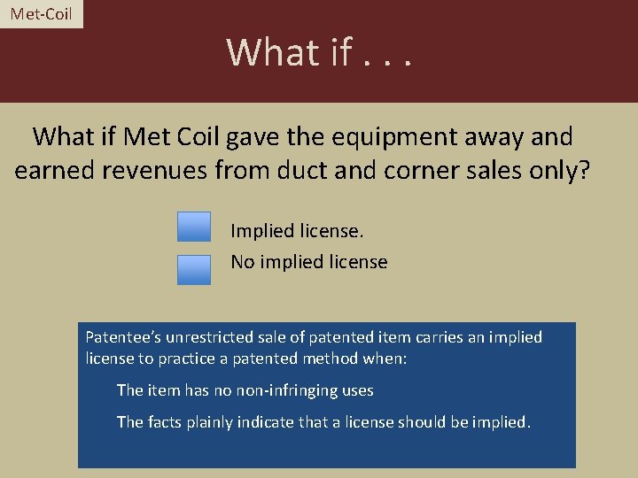 Met-Coil What if. . . What if Met Coil gave the equipment away and