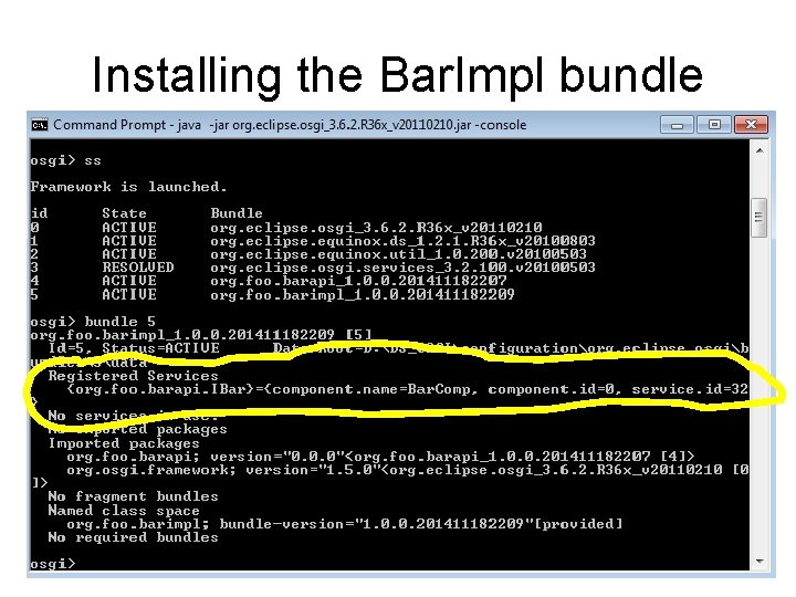 Installing the Bar. Impl bundle 