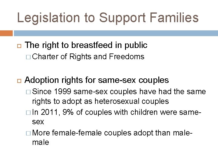 Legislation to Support Families The right to breastfeed in public � Charter of Rights