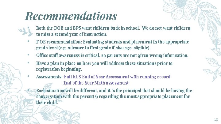 Recommendations • Both the DOE and BPS want children back in school. We do