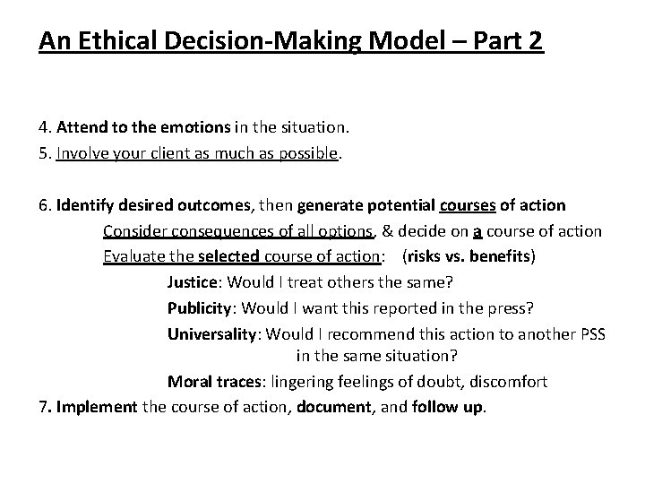 An Ethical Decision-Making Model – Part 2 4. Attend to the emotions in the An Ethical Decision-Making Model – Part 2 4. Attend to the emotions in the