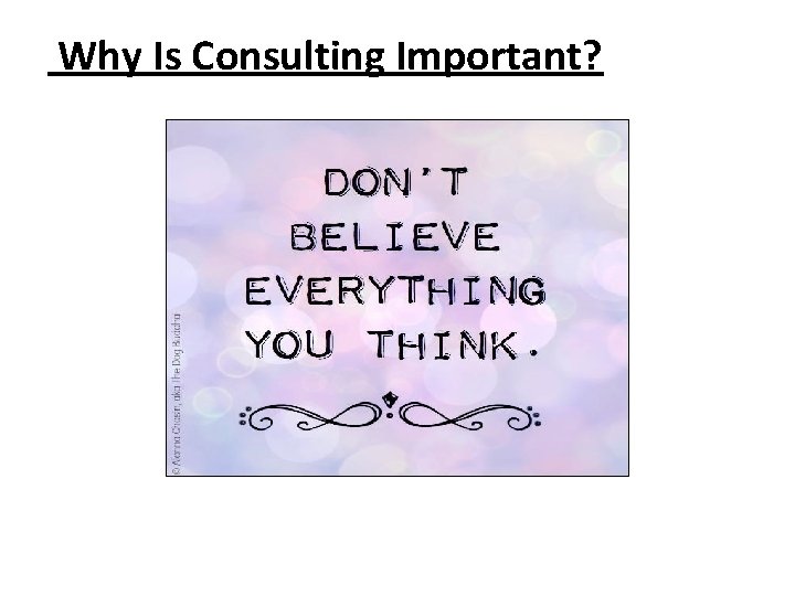 Why Is Consulting Important? 16 Why Is Consulting Important? 16