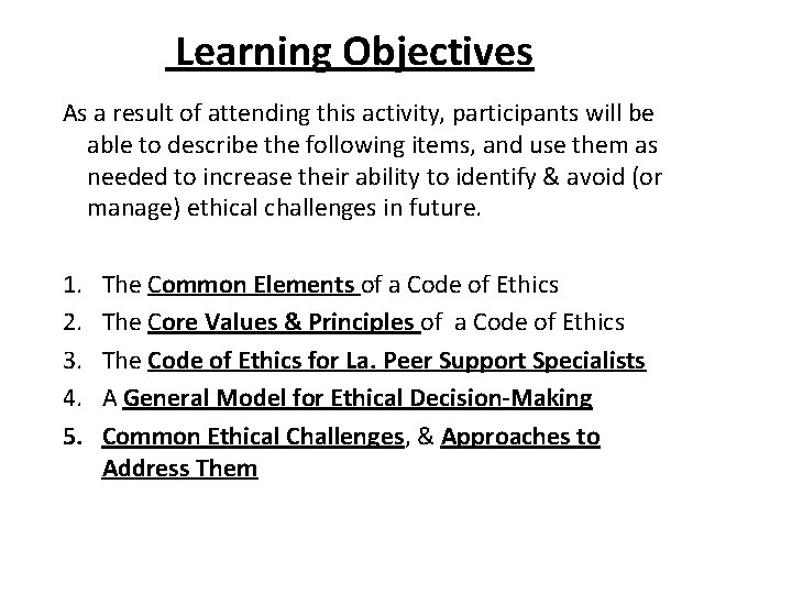 Learning Objectives As a result of attending this activity, participants will be able to Learning Objectives As a result of attending this activity, participants will be able to