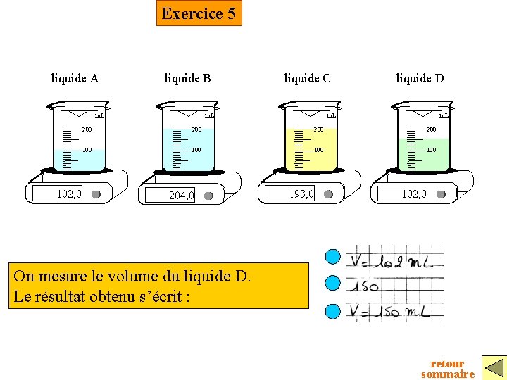 Exercice 5 liquide A liquide B m. L 102, 0 liquide C m. L