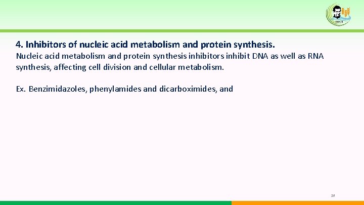 4. Inhibitors of nucleic acid metabolism and protein synthesis. Nucleic acid metabolism and protein 4. Inhibitors of nucleic acid metabolism and protein synthesis. Nucleic acid metabolism and protein