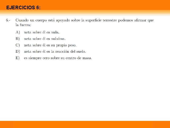 EJERCICIOS 6: Física Calor 1 Temperatura 