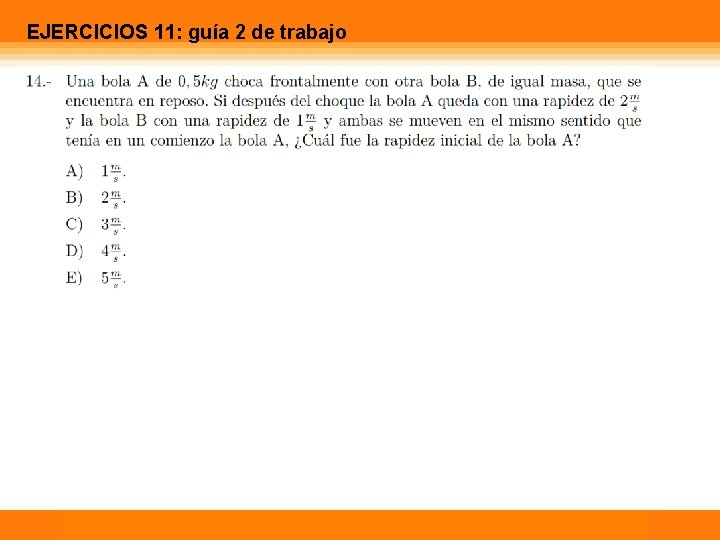 EJERCICIOS 11: guía 2 de trabajo Física Calor 1 Temperatura 
