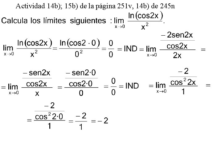 Actividad 14 b); 15 b) de la página 251 v, 14 b) de 245