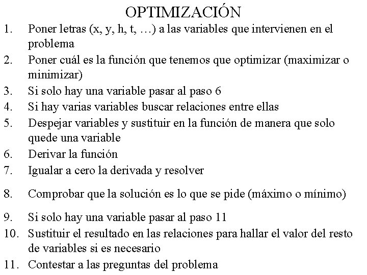 OPTIMIZACIÓN 1. 6. 7. Poner letras (x, y, h, t, …) a las variables