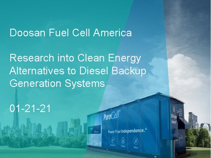 Doosan Fuel Cell America Research into Clean Energy Alternatives to Diesel Backup Generation Systems