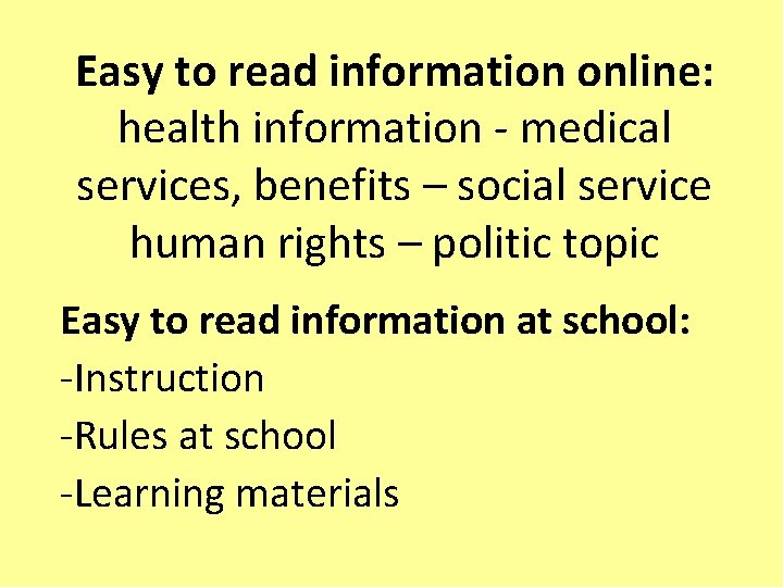 Easy to read information online: health information - medical services, benefits – social service