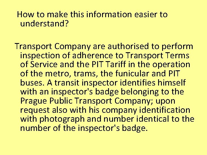 How to make this information easier to understand? Transport Company are authorised to perform