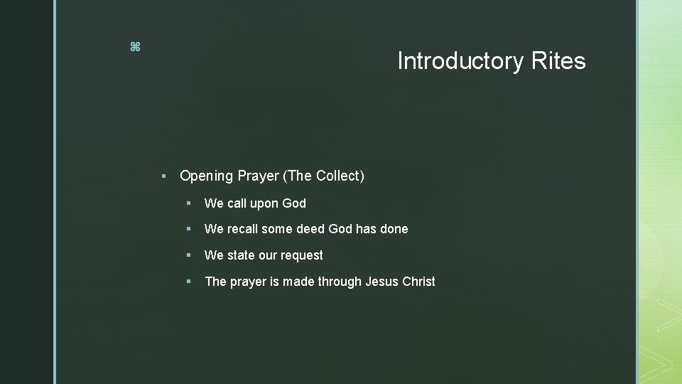 z Introductory Rites § Opening Prayer (The Collect) § We call upon God §