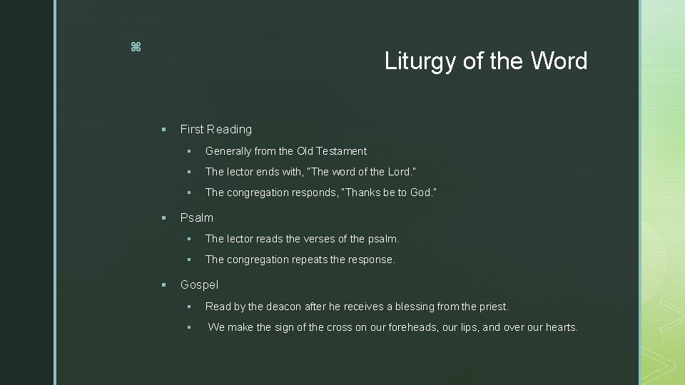 z Liturgy of the Word § § § First Reading § Generally from the