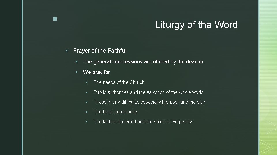 z Liturgy of the Word § Prayer of the Faithful § The general intercessions