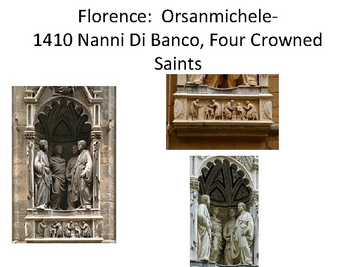 Florence: Orsanmichele 1410 Nanni Di Banco, Four Crowned Saints 