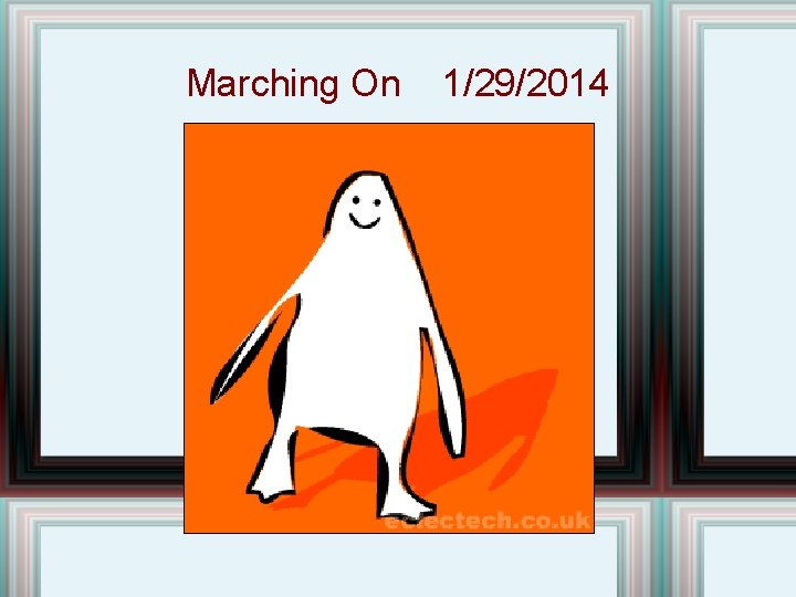 Marching On 1/29/2014 