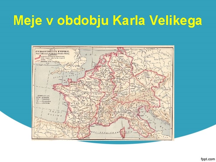 Meje v obdobju Karla Velikega 