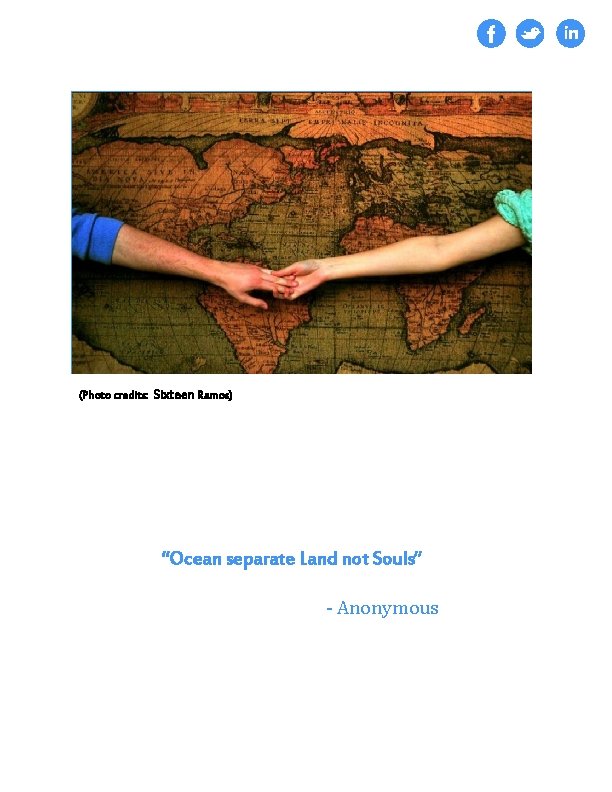 (Photo credits: Sixteen Ramos) “Ocean separate Land not Souls” - Anonymous 