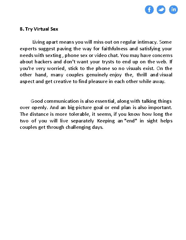 8. Try Virtual Sex Living apart means you will miss out on regular intimacy.