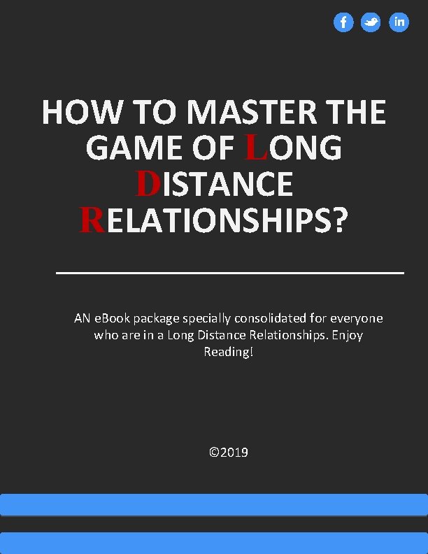 HOW TO MASTER THE GAME OF LONG DISTANCE RELATIONSHIPS? AN e. Book package specially