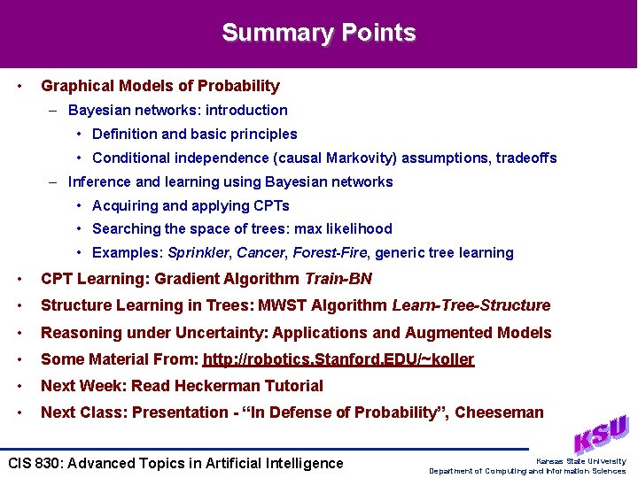 Summary Points • Graphical Models of Probability – Bayesian networks: introduction • Definition and