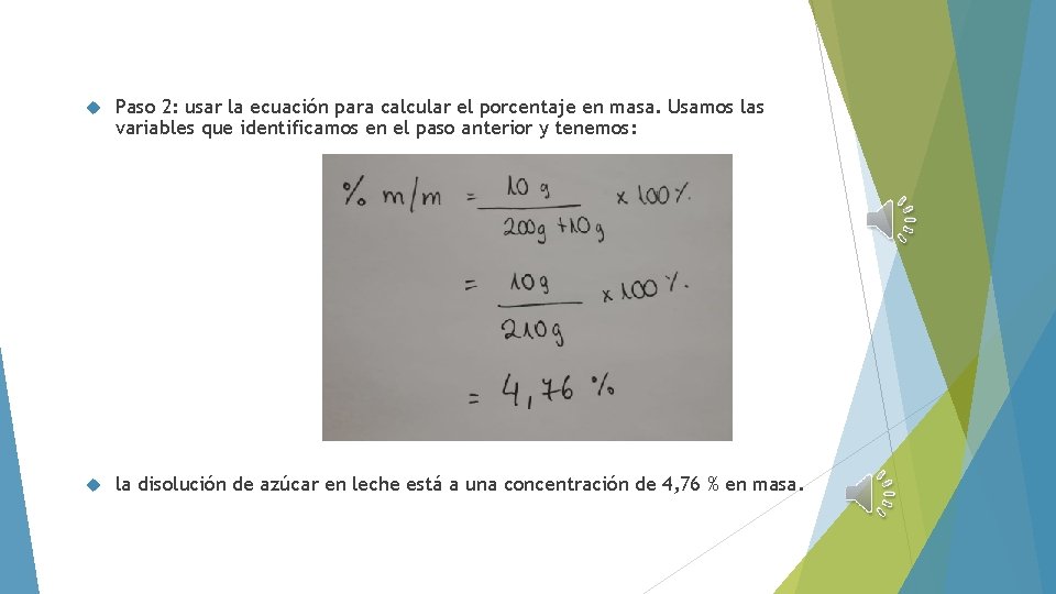  Paso 2: usar la ecuación para calcular el porcentaje en masa. Usamos las