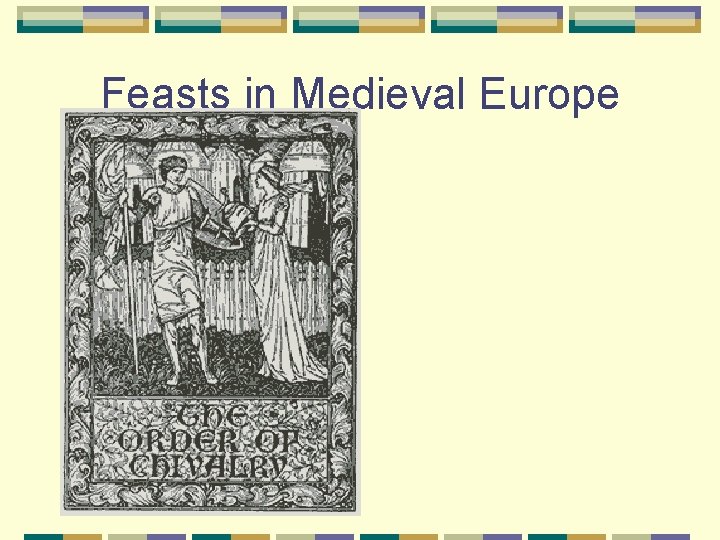 Feasts in Medieval Europe 