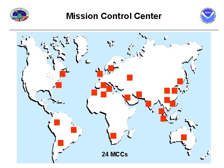 Mission Control Center 24 MCCs 