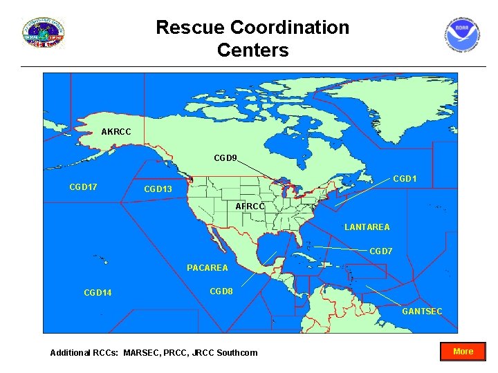 Rescue Coordination Centers AKRCC CGD 9 CGD 17 CGD 13 AFRCC LANTAREA CGD 7