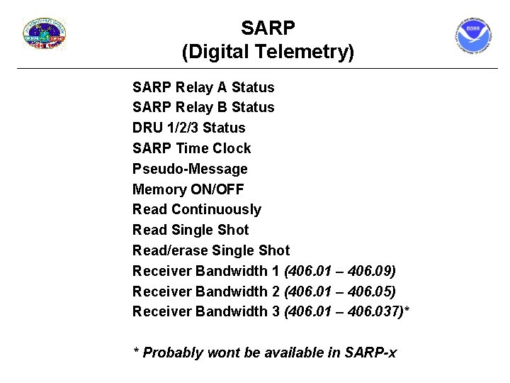 SARP (Digital Telemetry) SARP Relay A Status SARP Relay B Status DRU 1/2/3 Status