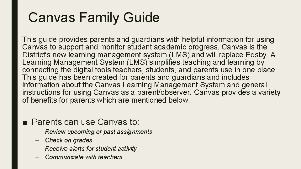 Canvas Family Guide This guide provides parents and guardians with helpful information for using