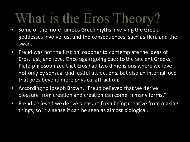 What is the Eros Theory? • Some of the more famous Greek myths involving