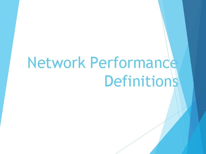 Network Performance Definitions Network Management & Monitoring 