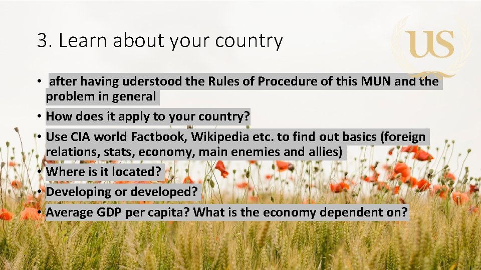 3. Learn about your country • after having uderstood the Rules of Procedure of