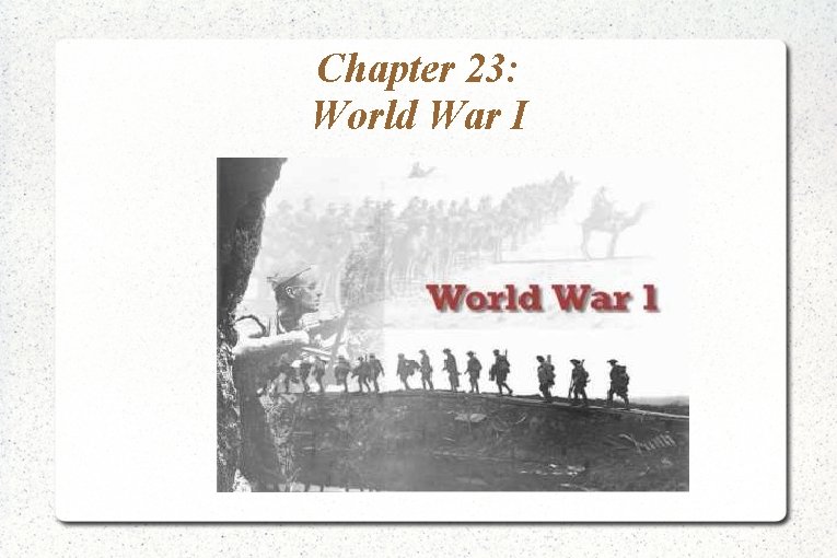Chapter 23 World War I Title Section 1