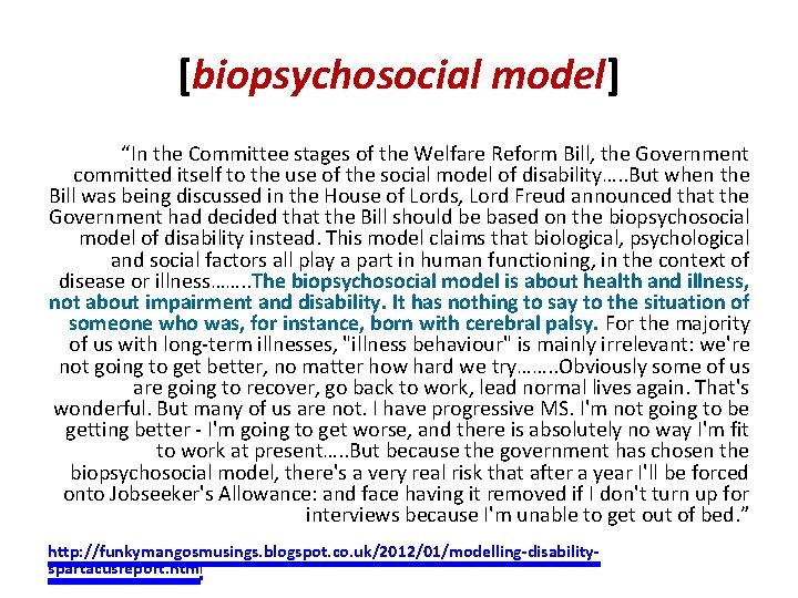 [biopsychosocial model] “In the Committee stages of the Welfare Reform Bill, the Government committed