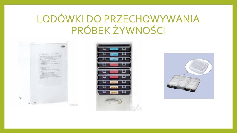 LODÓWKI DO PRZECHOWYWANIA PRÓBEK ŻYWNOŚCI 