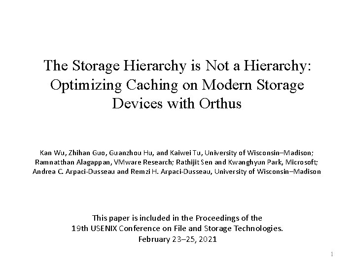 The Storage Hierarchy is Not a Hierarchy: Optimizing Caching on Modern Storage Devices with