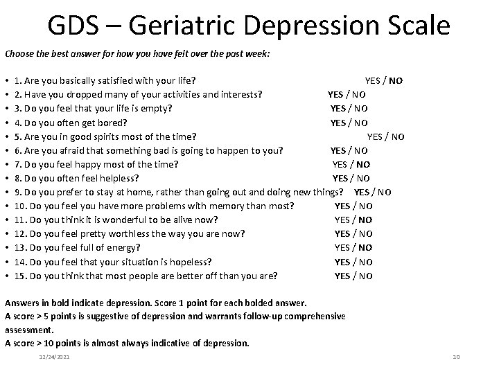 GDS – Geriatric Depression Scale Choose the best answer for how you have felt