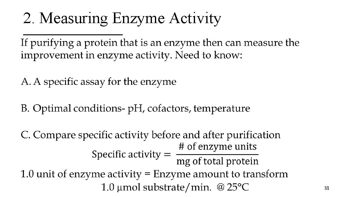 2. Measuring Enzyme Activity • 31 