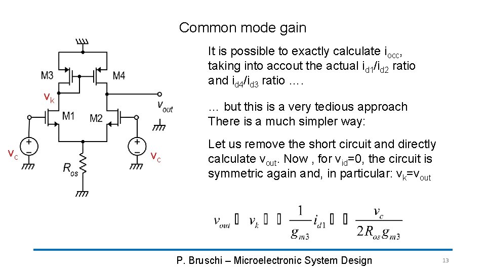 Common mode gain It is possible to exactly calculate iocc, taking into accout the