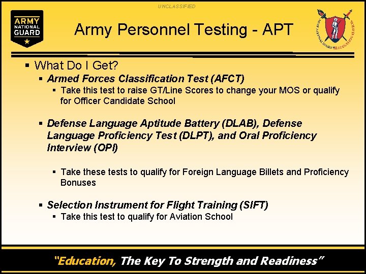 UNCLASSIFIED Army Personnel Testing - APT § What Do I Get? § Armed Forces