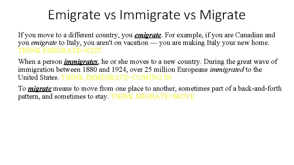 Emigrate vs Immigrate vs Migrate If you move to a different country, you emigrate.