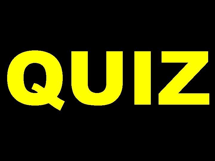 QUIZ 