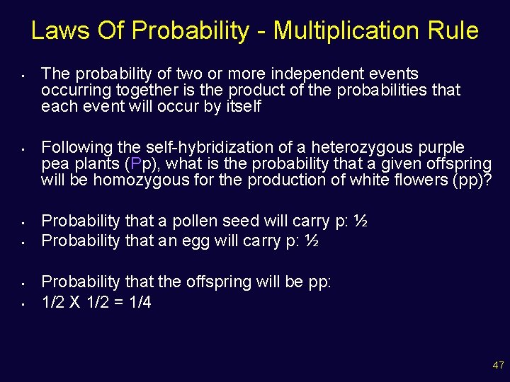 Laws Of Probability - Multiplication Rule • • • The probability of two or