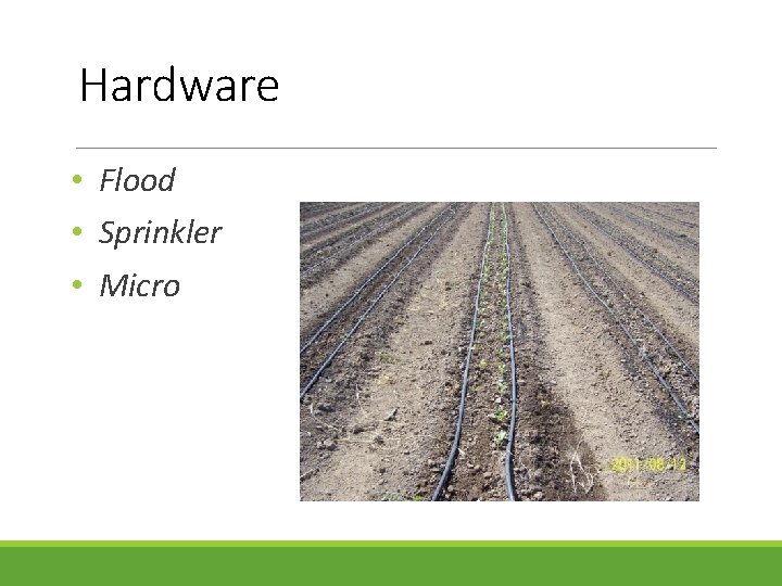 Hardware • Flood • Sprinkler • Micro 