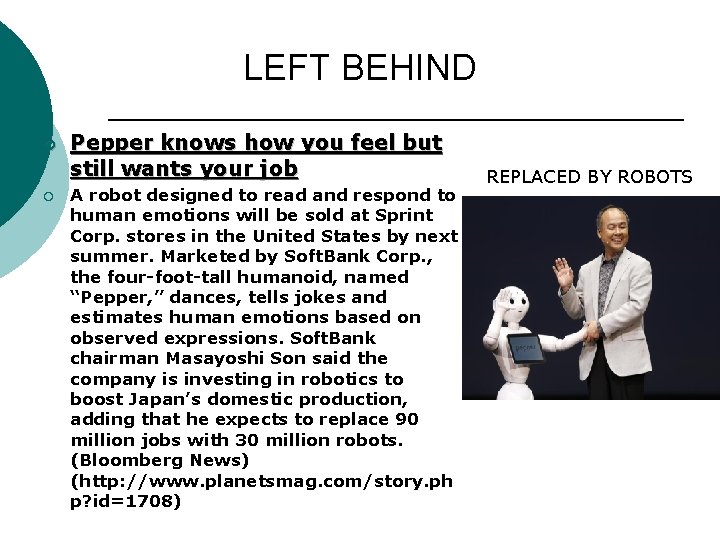 LEFT BEHIND ¡ ¡ Pepper knows how you feel but still wants your job